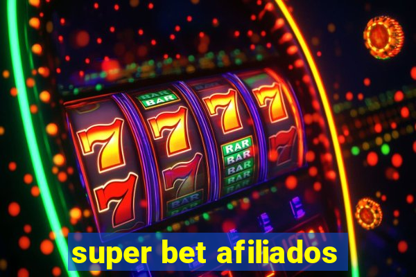 super bet afiliados